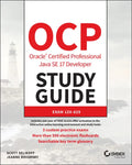 Ocp Oracle Certified Professional Java Se 17 Developer Study Guide: Exam 1z0-829 - Paperback