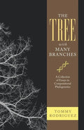 The Tree with Many Branches: A Collection of Essays in Computational Phylogenetics - Paperback