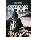 Getting Home: In uncertain times, who will survive? - Paperback