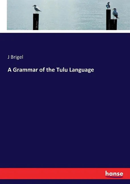 A Grammar of the Tulu Language - Paperback