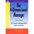 The 4 Dimensional Manager: Disc Strategies for Managing Different People in the Best Ways - Paperback