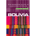 Bolivia - Culture Smart!: The Essential Guide to Customs & Culture - Paperback