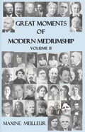 Great Moments of Modern Mediumship: volume II - Paperback