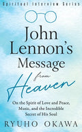 John Lennon's Message from Heaven - Paperback