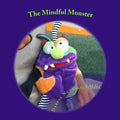 The Mindful Monster: therapeutic, children's story about mindfulness - Paperback