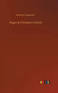 Pagan & Christian Creeds - Hardcover