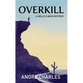 Overkill: A Molly & Mike Mystery - Paperback