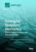 Emergent Quantum Mechanics: David Bohm Centennial Perspectives - Paperback