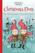 Christmas Elves: The Adventures of Santa's Elves - Paperback