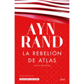 La Rebelión de Atlas (Novela) / Atlas Shrugged (a Novel) - Paperback