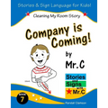 Company is Coming!: Cleaning My Room (ASL Sign Language Signs) - Paperback