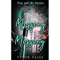 Missing You, Missing Me - Paperback