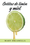 Gotitas De Limón Y Miel - Paperback