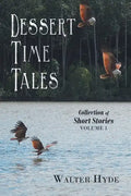 Dessert Time Tales: Collection of Short Stories Volume 1 - Paperback