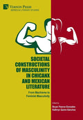 Societal Constructions of Masculinity in Chicanx and Mexican Literature - Hardcover