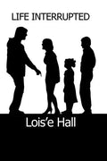 Life Interrupted - Paperback