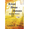 Ritual Abuse - Autumn: Spiritual Warfare - Paperback