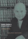 Shklovsky: Witness to an Era - Paperback