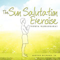 The Sun Salutation Exercise: (Surya Namaskara) - Paperback