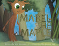 Mabel the Maple - Paperback