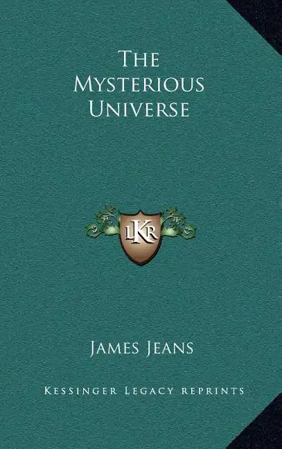 The Mysterious Universe - Hardcover