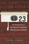 23: Growing Up in the Space Between Harry and Celeste - Paperback