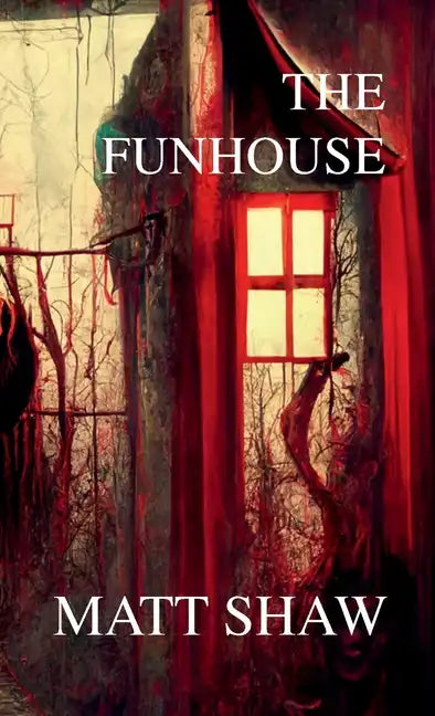 The Funhouse - Paperback