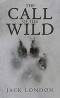 The Call of the Wild: The Original 1903 Edition - Hardcover