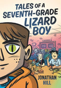 Tales of a Seventh-Grade Lizard Boy: A Graphic Novel - Paperback