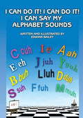 I Can Do It! I Can Do It! I Can Say My Alphabet Sounds - Paperback