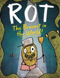 Rot, the Bravest in the World! - Hardcover