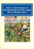 Alice's Adventures in Wonderland and Through the Looking-Glass - Paperback