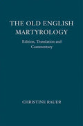 The Old English Martyrology: Edition, Translation and Commentary - Paperback