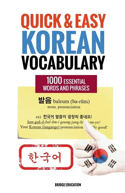 Quick and Easy Korean Vocabulary: Learn Over 1,000 Essential Words and Phrases - Paperback
