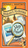 History's Mysteries: Ship of Dreams - Hardcover