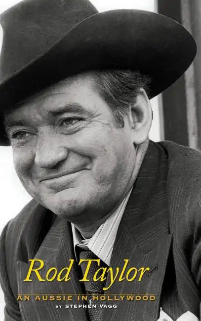 Rod Taylor: An Aussie in Hollywood - Hardcover