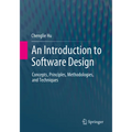 An Introduction to Software Design: Concepts, Principles, Methodologies, and Techniques - Paperback