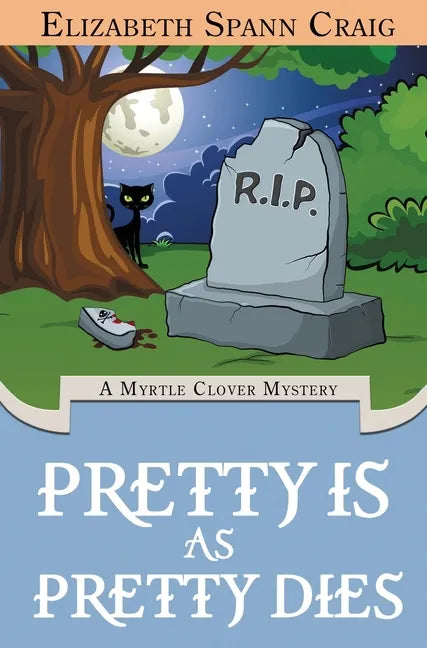 Pretty is as Pretty Dies - Hardcover