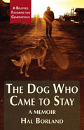 The Dog Who Came to Stay: A Memoir - Paperback