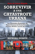 Sobrevivir a una Catástrofe Urbana: Guía de Inicio Rápido - Paperback