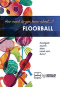 How much do you know about... Floorball - Paperback