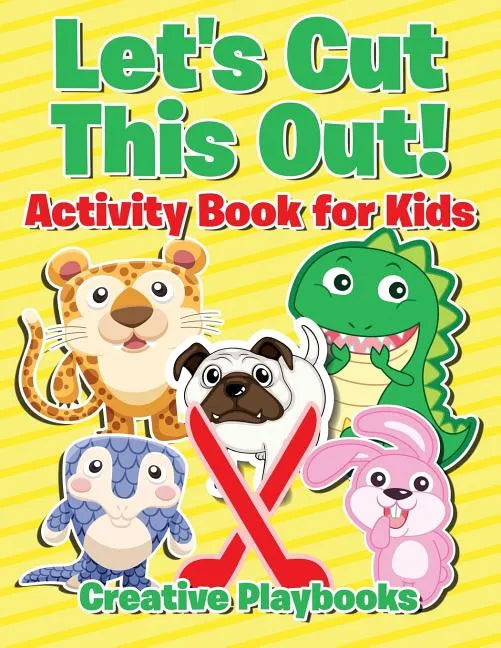 Let's Cut This Out! Activity Book for Kids - Paperback