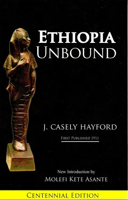 Ethiopia Unbound: Studies in Race Emanicpation - Paperback