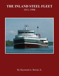 The Inland Steel Fleet: 1911-1998 - Paperback