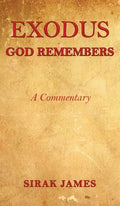 Exodus: God Remembers - Hardcover