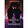 The Signs We Missed - Paperback