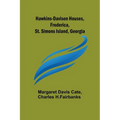 Hawkins-Davison Houses, Frederica, St. Simons Island, Georgia - Paperback
