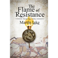 The Flame of Resistance - Paperback