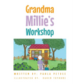 Grandma Millie's Workshop - Hardcover