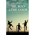 Me, Boo and The Goob: A Southern Adventure - Paperback